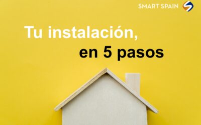Smart Spain: tu instalación solar en sólo 5 pasos